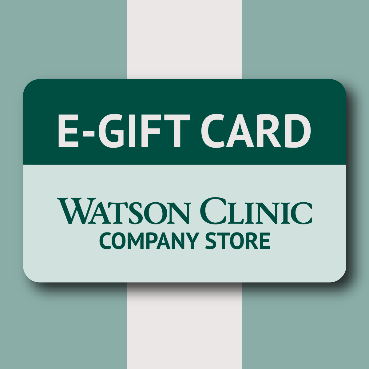 Watson Clinic Company Store E-Gift Card
